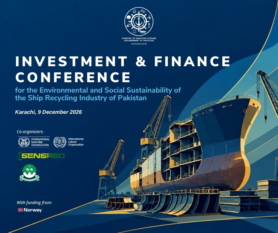 Investment and Finance Conference on Ship Recycling in Pakistan